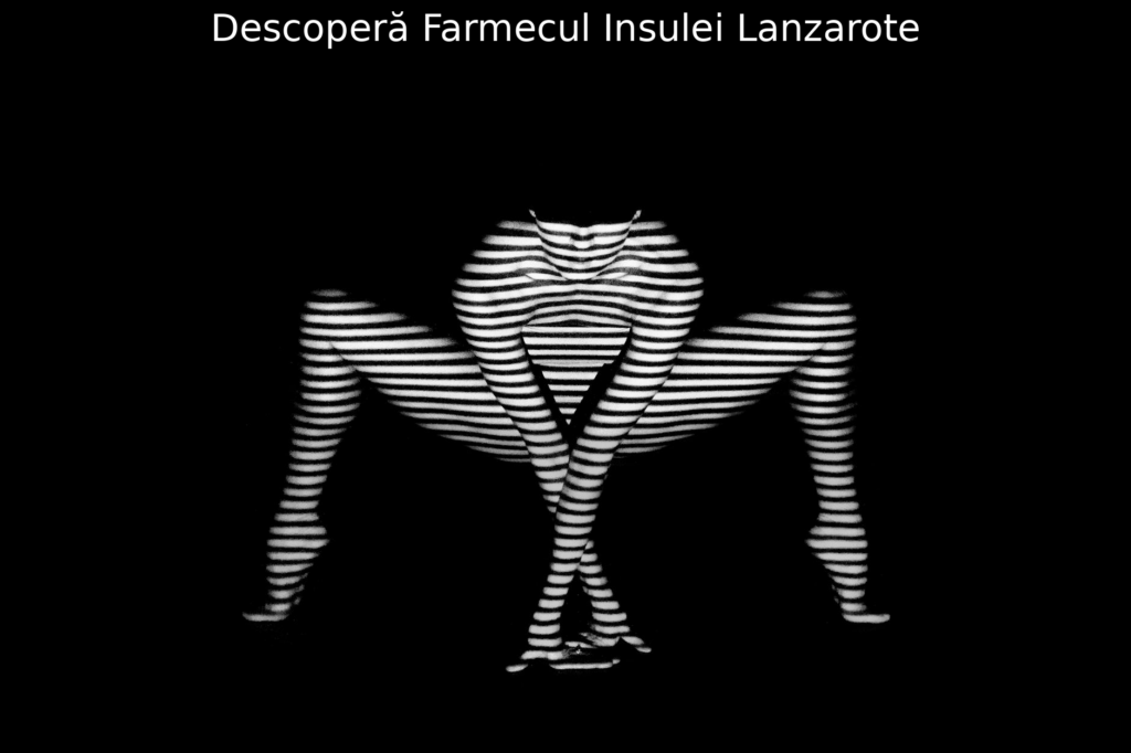 Descoperă Farmecul Insulei Lanzarote