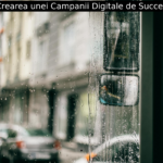 Crearea unei Campanii Digitale de Succes